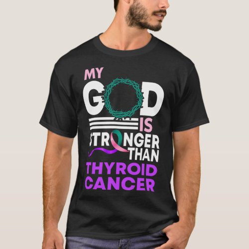 God Is Stronger Than Thyroid Cancer Awareness Ribb T_Shirt