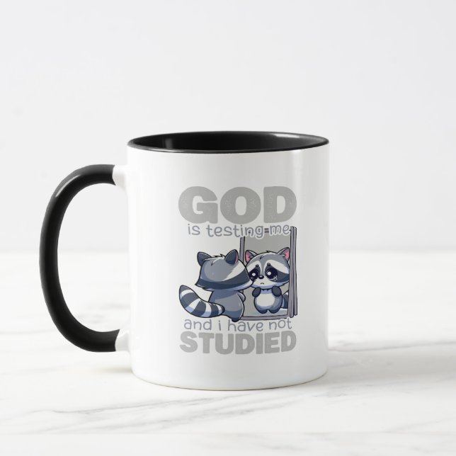 God Is Testing Me And I Have Not Studied Funny Mug (Left)