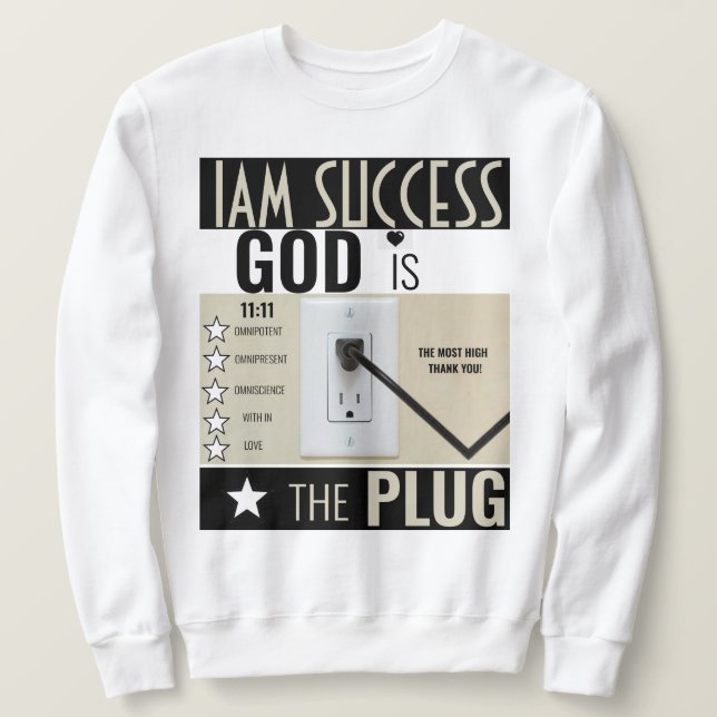 GOD IS THE PLUG SWEATSHIRT (Design Front)