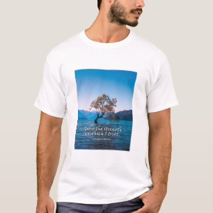 God is the strength in which I trust.t T-Shirt