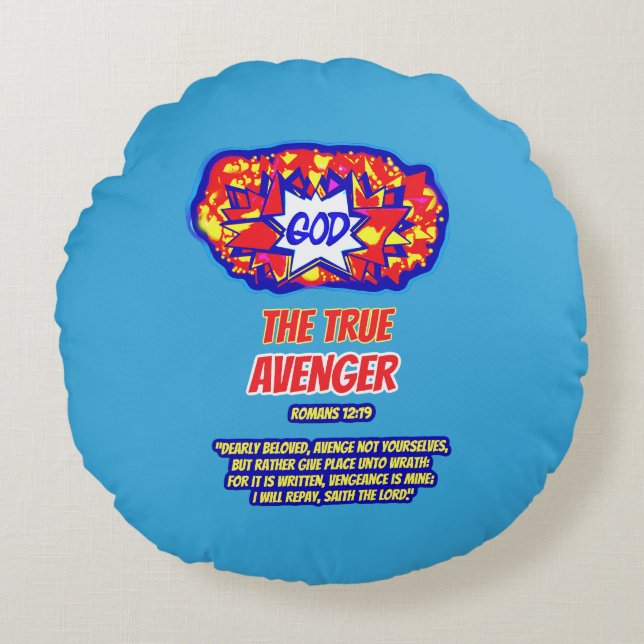 GOD Is The True AVENGER Round Pillow (Front)