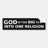god is too big to fit into one religion