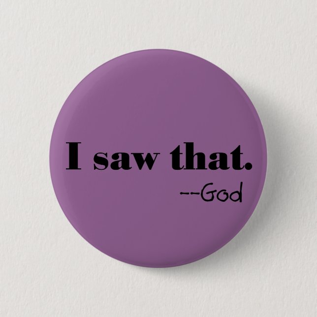God is Watching Button (Front)