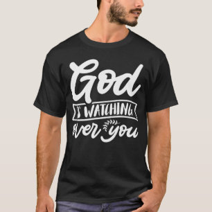 God Is Watching Over You Religious Christian Jesus T-Shirt