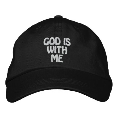 GOD IS WITH ME  EMBROIDERED BASEBALL CAP