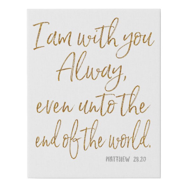 God is With You Alway KJV Bible Verse Faux Canvas Print (Front)