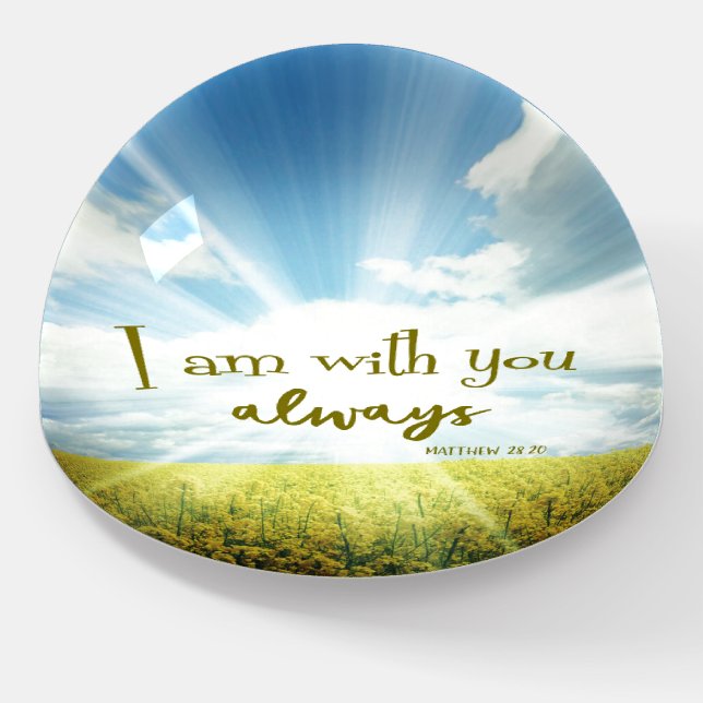 God is with you always Bible Verse Quote Paperweight (Angled)