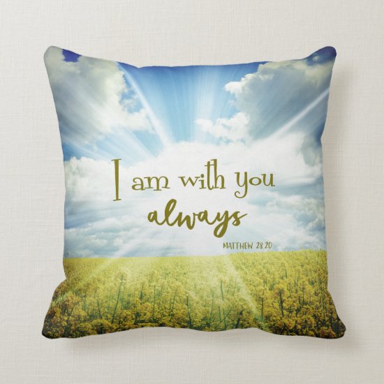 God is with you always Bible Verse Quote Throw Pillow