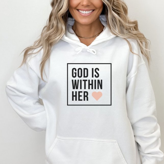 God Is Within Her Heart Christian Faith Hoodie (Creator Uploaded)