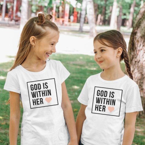 God Is Within Her Heart Christian Faith Kids T_Shirt