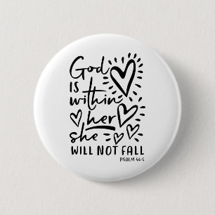 God Is Within Her Psalm 46:5 Button