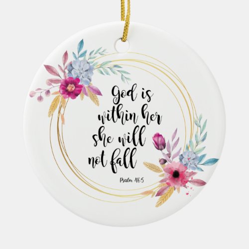 God is Within Her Psalm 465 Ceramic Ornament