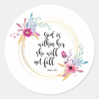 God is Within Her Psalm 46:5 Classic Round Sticker