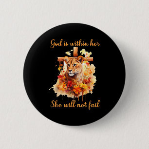 God Is Within Her She Will Not Fail Lioness Cross Button