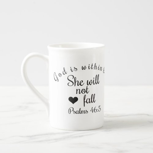 God Is Within Her She Will Not Fall Bible Verse Bone China Mug