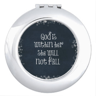 God is Within Her, She Will Not Fall Bible Verse Compact Mirror