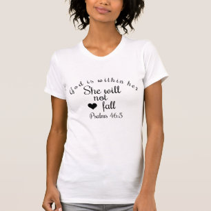 God Is Within Her She Will Not Fall Bible Verse T-Shirt