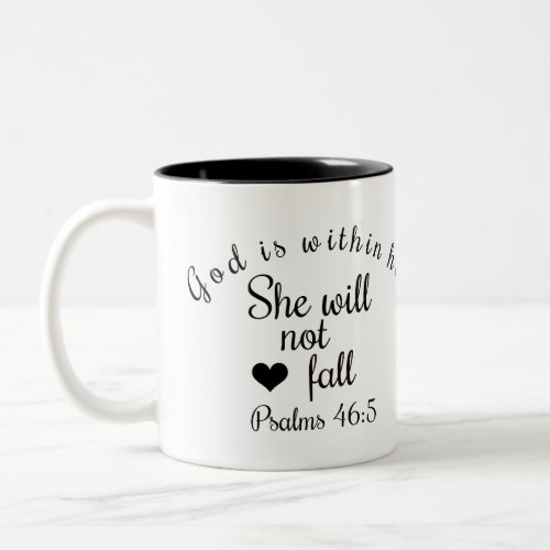 God Is Within Her She Will Not Fall Bible Verse Two_Tone Coffee Mug