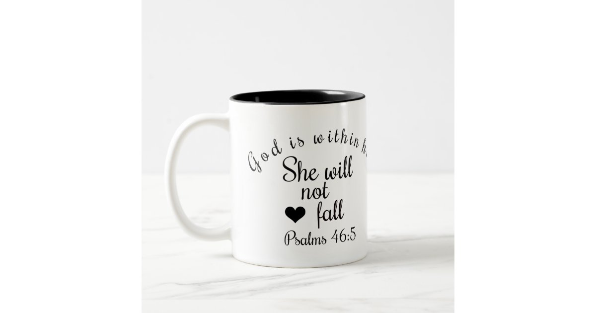 https://rlv.zcache.com/god_is_within_her_she_will_not_fall_bible_verse_two_tone_coffee_mug-r9a07e4d9db5a4d79a5ba6e4b8a7af507_x7j1m_8byvr_630.jpg?view_padding=%5B285%2C0%2C285%2C0%5D