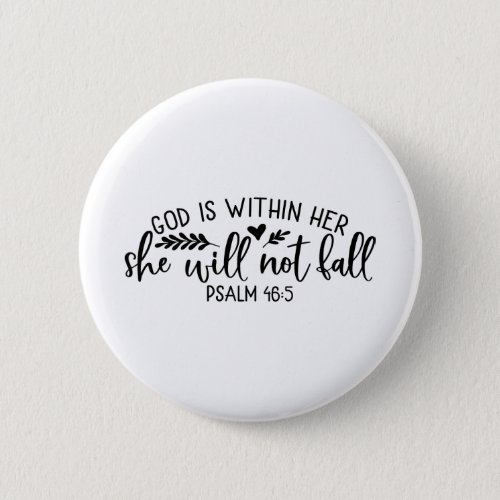 God Is Within Her She Will Not Fall Button