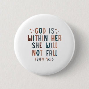 God Is Within Her She Will Not Fall Button
