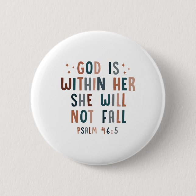 God Is Within Her She Will Not Fall  Button (Front)