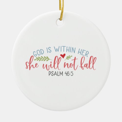 God Is Within Her She Will Not Fall Ceramic Ornament