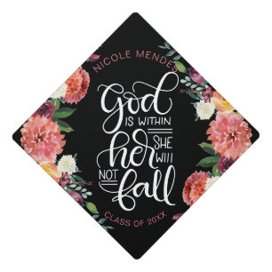 God is within her, she will not fall - Empowering Graduation Cap Topper