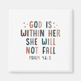 God Is Within Her She Will Not Fall  Magnet