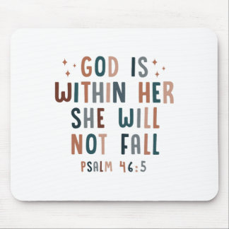 God Is Within Her She Will Not Fall  Mouse Pad