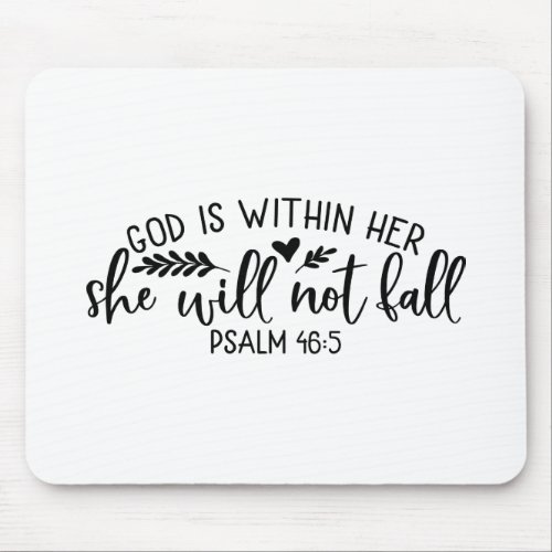 God Is Within Her She Will Not Fall Mouse Pad