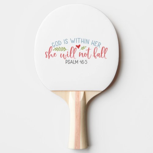 God Is Within Her She Will Not Fall Ping Pong Paddle