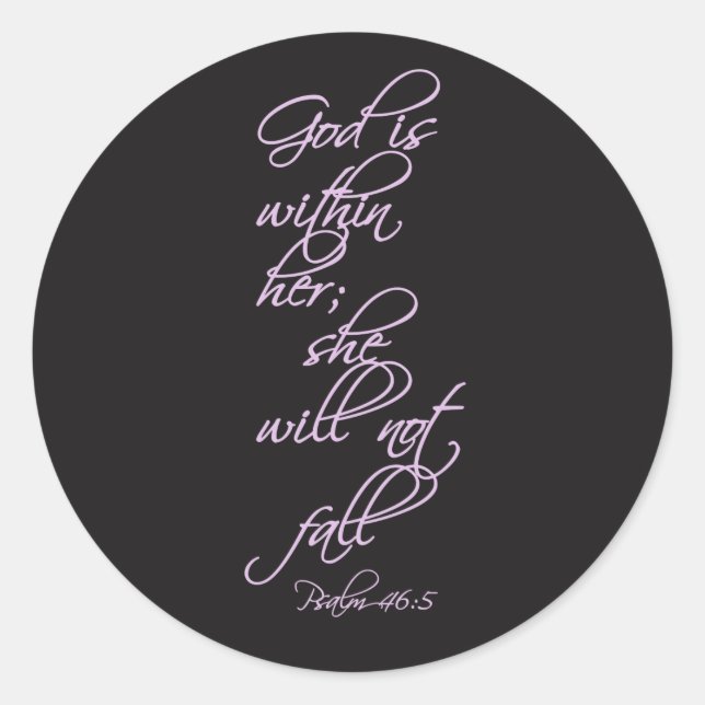 God Is Within Her She Will Not Fall - Psalm 46:5 Classic Round Sticker (Front)