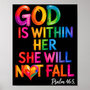 God Is Within Her She Will Not Fall Psalm 46-5 Poster