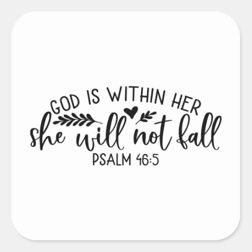 God Is Within Her She Will Not Fall Square Sticker