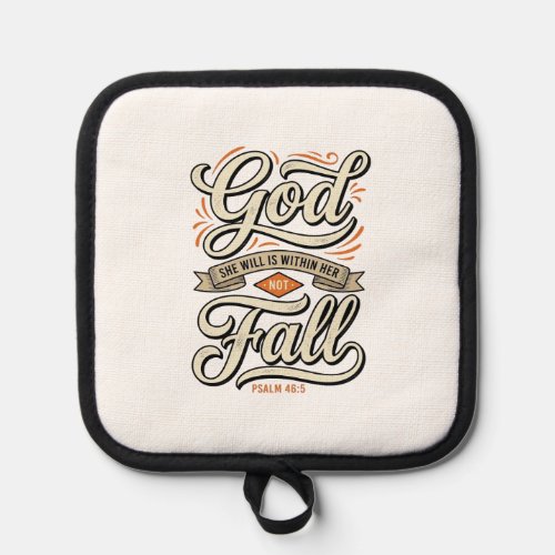 God Is Within Her She Will Not Fall Vintage Shirt_ Pot Holder
