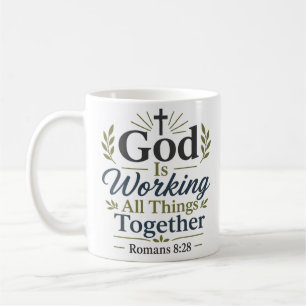 God Is Working All Things Together Biblical Truth  Coffee Mug