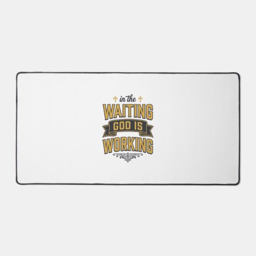 God Is Working Vintage Faith Typography Shirt_1 Desk Mat