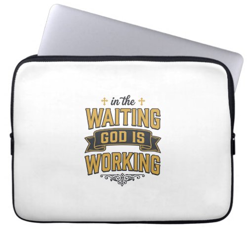 God Is Working Vintage Faith Typography Shirt_1 Laptop Sleeve