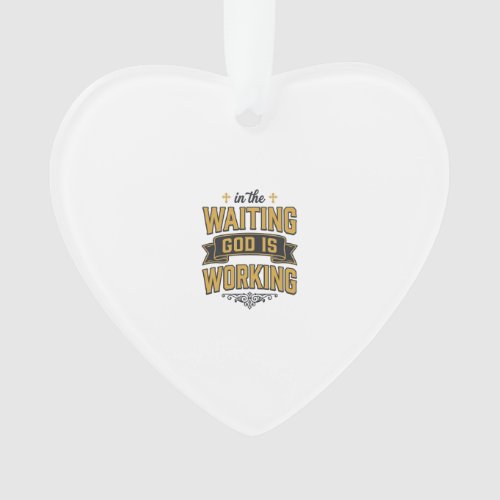 God Is Working Vintage Faith Typography Shirt_1 Ornament
