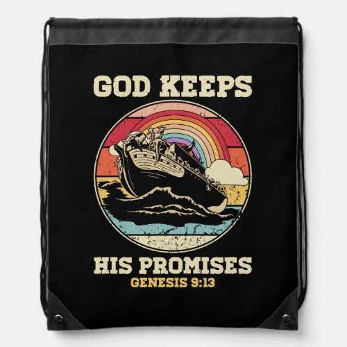 God Keeps His Promises Genesis 9 13 Rainbow Noah A Drawstring Bag