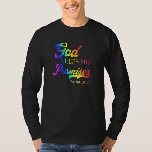 God Keeps His Promises Psalm 1058 Christian Rainbo T_Shirt