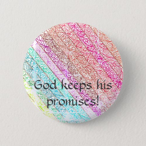 God Keeps His Promises Rainbow Button
