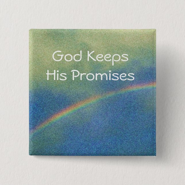God Keeps His Promises with rainbow in the sky Button (Front)