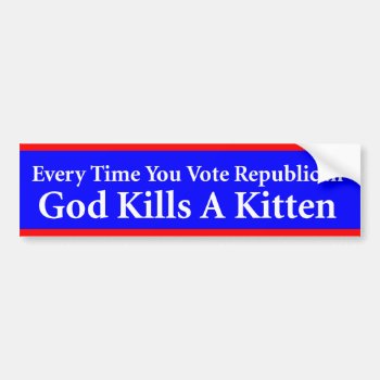 God Kills Kittens Bumper Sticker by goldersbug at Zazzle