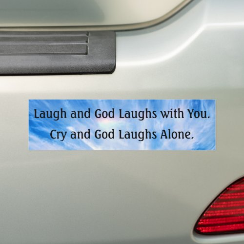 God Laughs Irreverent Funny Bumper Sticker