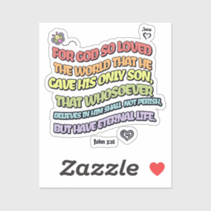 God Loved the World Sticker