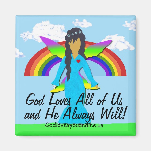 God Loves All of Us and H Always Will! Magnet (Front)