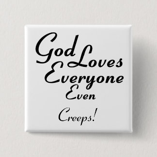 God Loves Creeps! Button