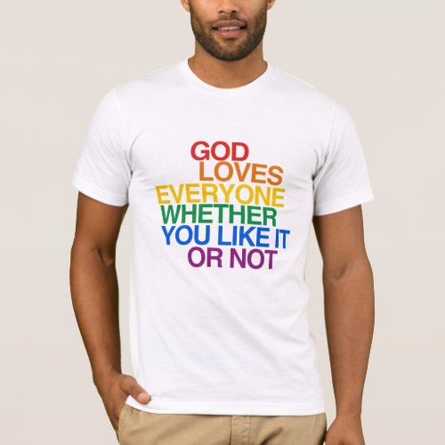 GOD LOVES EVERYONE _ T_Shirt